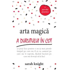Arta magică a durutului în cot - Sarah Knight, carte