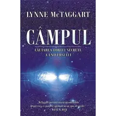 CAMPUL- Lynne McTaggart, carte