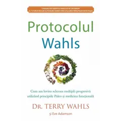 Protocolul Wahls - Terry Wahls, dr., Eve Adamson, carte