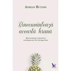 Binecuvântează această hrană – Adrian Butash, carte
