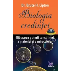 Biologia credinței – Bruce H. Lipton, carte
