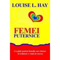 Femei puternice - Louise L. Hay, carte