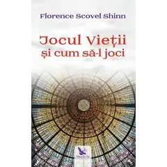 Jocul Vieții și cum să-l joci – Florence Scovel Shinn, carte