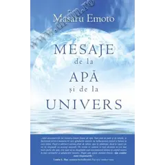 Mesaje de la apă şi de la Univers - Masaru Emoto, carte