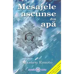 Mesajele ascunse din apă - Masaru Emoto, carte