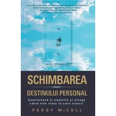 Schimbarea destinului personal - Peggy McColl, carte