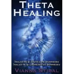 Theta Healing - Vianna Stibal, carte