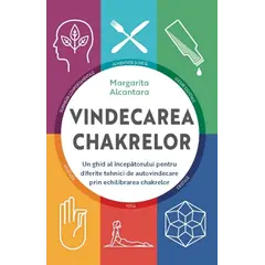 Vindecarea chakrelor - Margarita Alcantara, carte