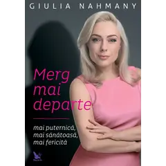 Merg mai departe – Giulia Nahmany, carte
