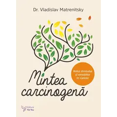 Mintea carcinogenă – Vladislav Matrenitsky, carte
