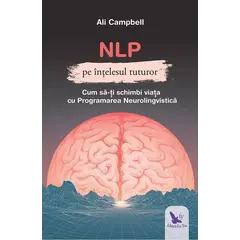 NLP pe înțelesul tuturor – Ali Campbell, carte