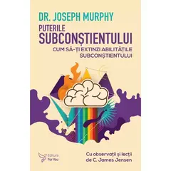 Puterile subconștientului – Dr. Joseph Murphy, carte