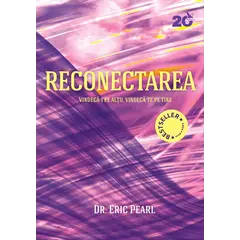 Reconectarea – Dr. Eric Pearl, carte