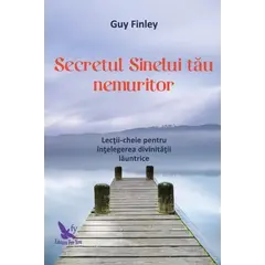 Secretul Sinelui tău nemuritor – Guy Finley, carte