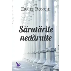 Sărutările nedăruite – Ermes Ronchi, carte