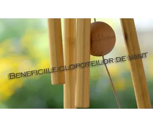 Beneficiile clopoteilor de vant