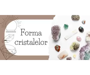 Forma cristalelor