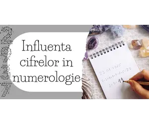 Influenta cifrelor in numerologie