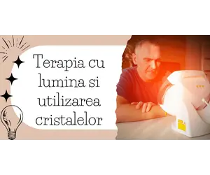 Terapia cu lumina si utilizarea cristalelor