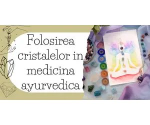 Folosirea cristalelor in medicina ayurvedica