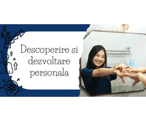 Descoperire si dezvoltare personala