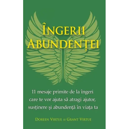 Îngerii abundenţei - Doreen Virtue, Grant Virtue, carte