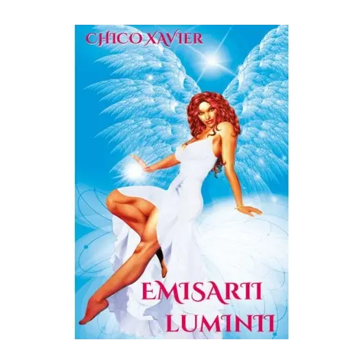Emisarii luminii - Chico Xavier, carte