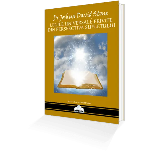 Legile Universale Privite din Perspectiva Sufletului – Dr. Joshua David Stone, carte
