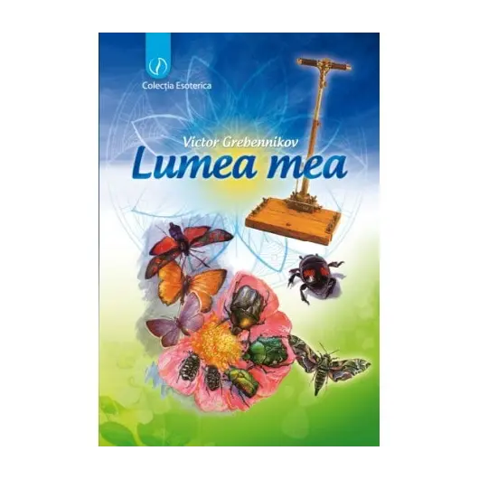 Lumea mea - Victor Grebennicov, carte