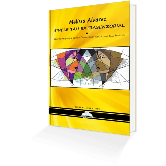Sinele Tau Extrasenzorial – Mellisa Alvarez, carte