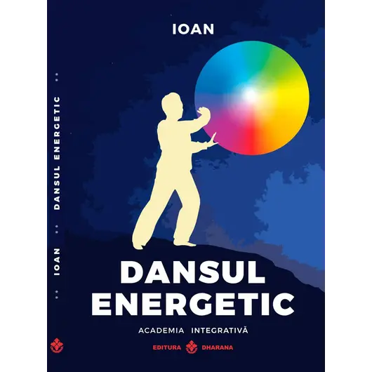Dansul energetic - Ioan, carte