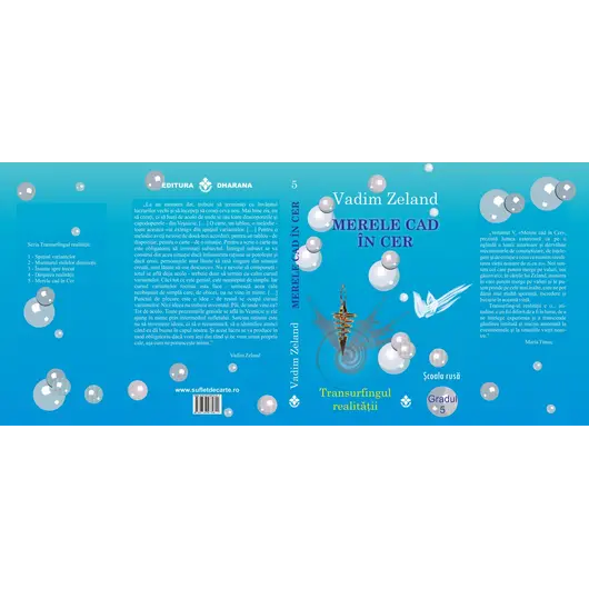 Merele cad in cer. Transurfingul realitatii. Gradul 5 - Vadim Zeland, carte, imagine 2