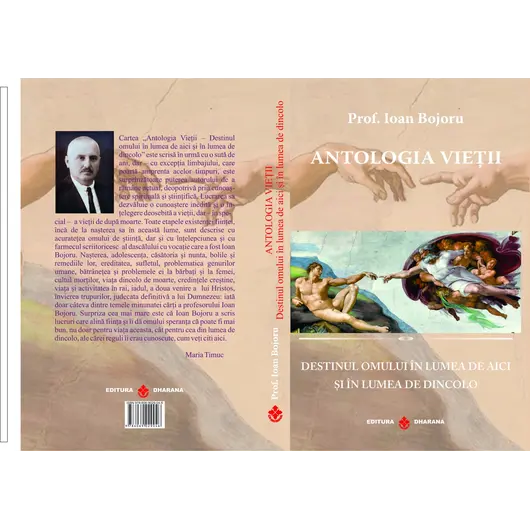 Antologia vietii. Destinul omului in lumea de aici si in lumea de dincolo - Prof. Ioan Bojoru, carte, imagine 3