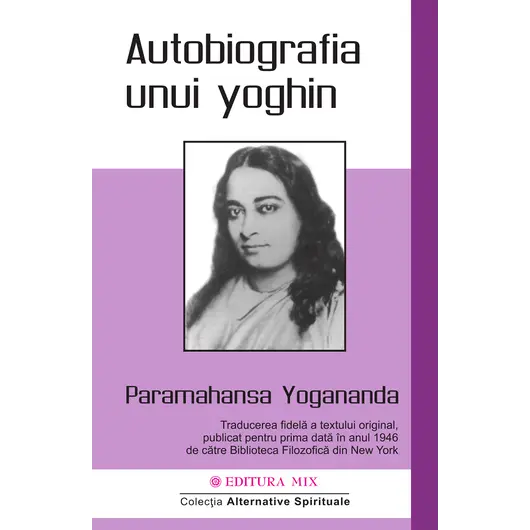Autobiografia unui yoghin - Paramahansa Yogananda, carte