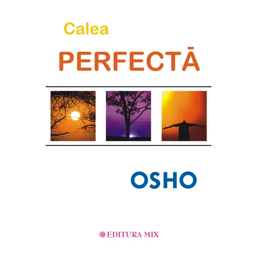 Calea perfecta - Osho, carte