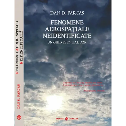 Fenomene aerospatiale neidentificate. Un ghid esential OZN - Dan D. Farcas, carte