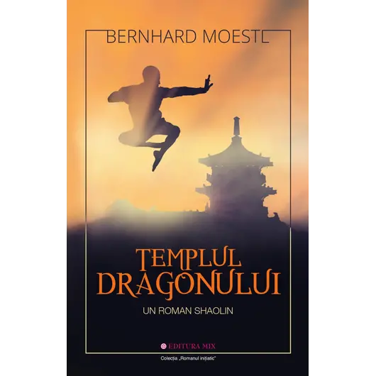 Templul Dragonului - Bernhard Moestl, carte