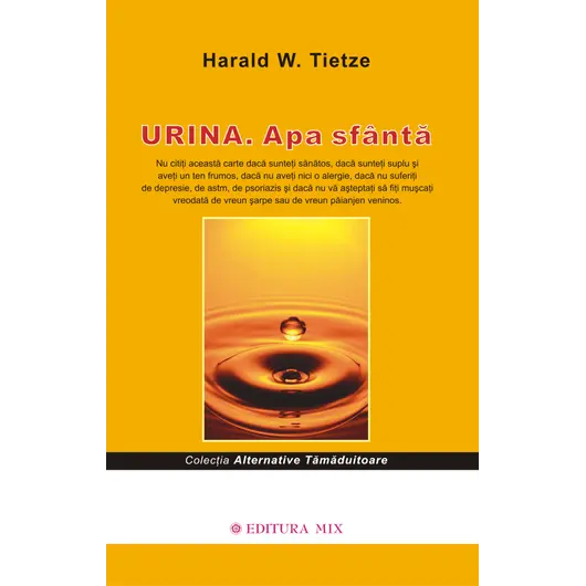 Urina. Apa sfanta - Harald W. Tietze, carte