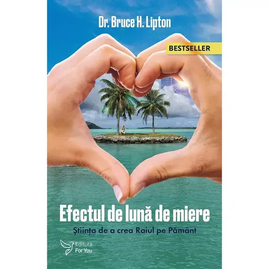 Efectul de Luna de Miere – Bruce Lipton