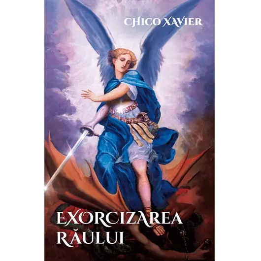 Exorcizarea raului - Chico Xavier