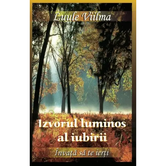 Izvorul luminos al iubirii - Luule Viilma