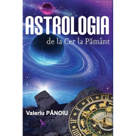 Astrologia de la Cer la Pământ – Valeriu Pănoiu, carte