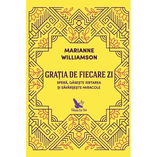 Grația de fiecare zi – Marianne Williamson, carte