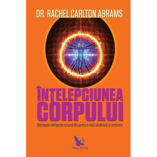 Înțelepciunea corpului – Dr. Rachel Carlton Abrams, carte