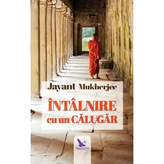 Întâlnire cu un călugăr – Jayant Mukherjee, carte