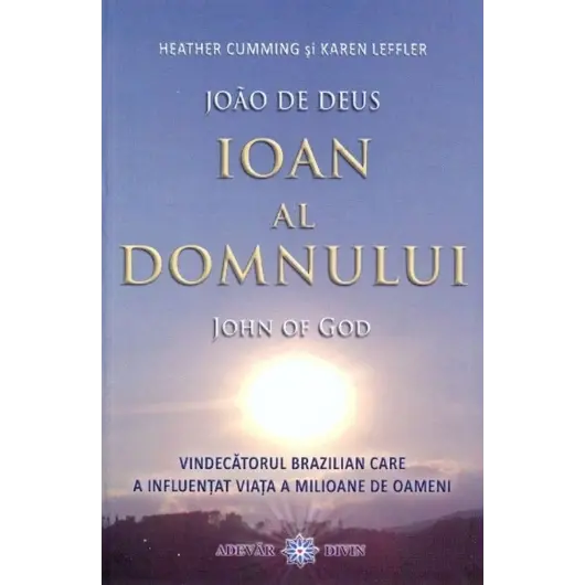 Ioan al Domnului [John of God] -  Heather Cumming, Karen Leffler, carte