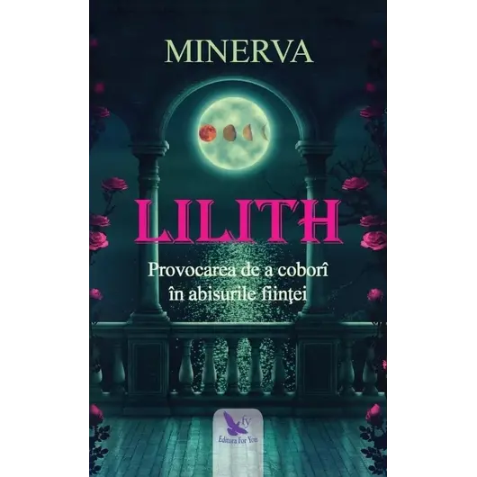 Lilith. Provocarea de a coborî în abisurile ființei – Minerva, carte