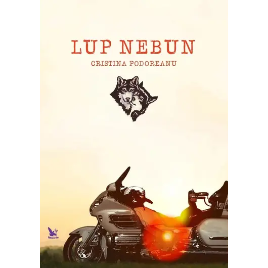 Lup nebun – Cristina Podoreanu, carte
