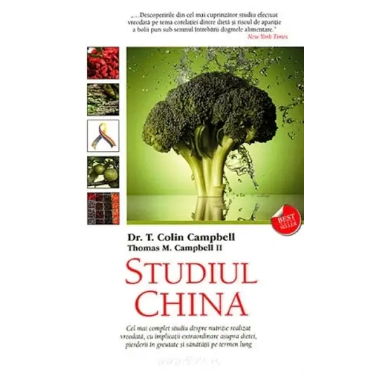 Studiul China - T. Colin Campbell, Thomas M. Campbell II, carte, imagine 2