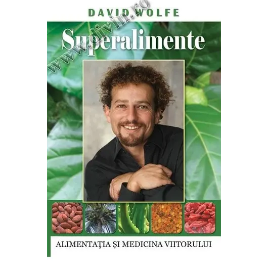 Superalimente - David Wolfe, carte